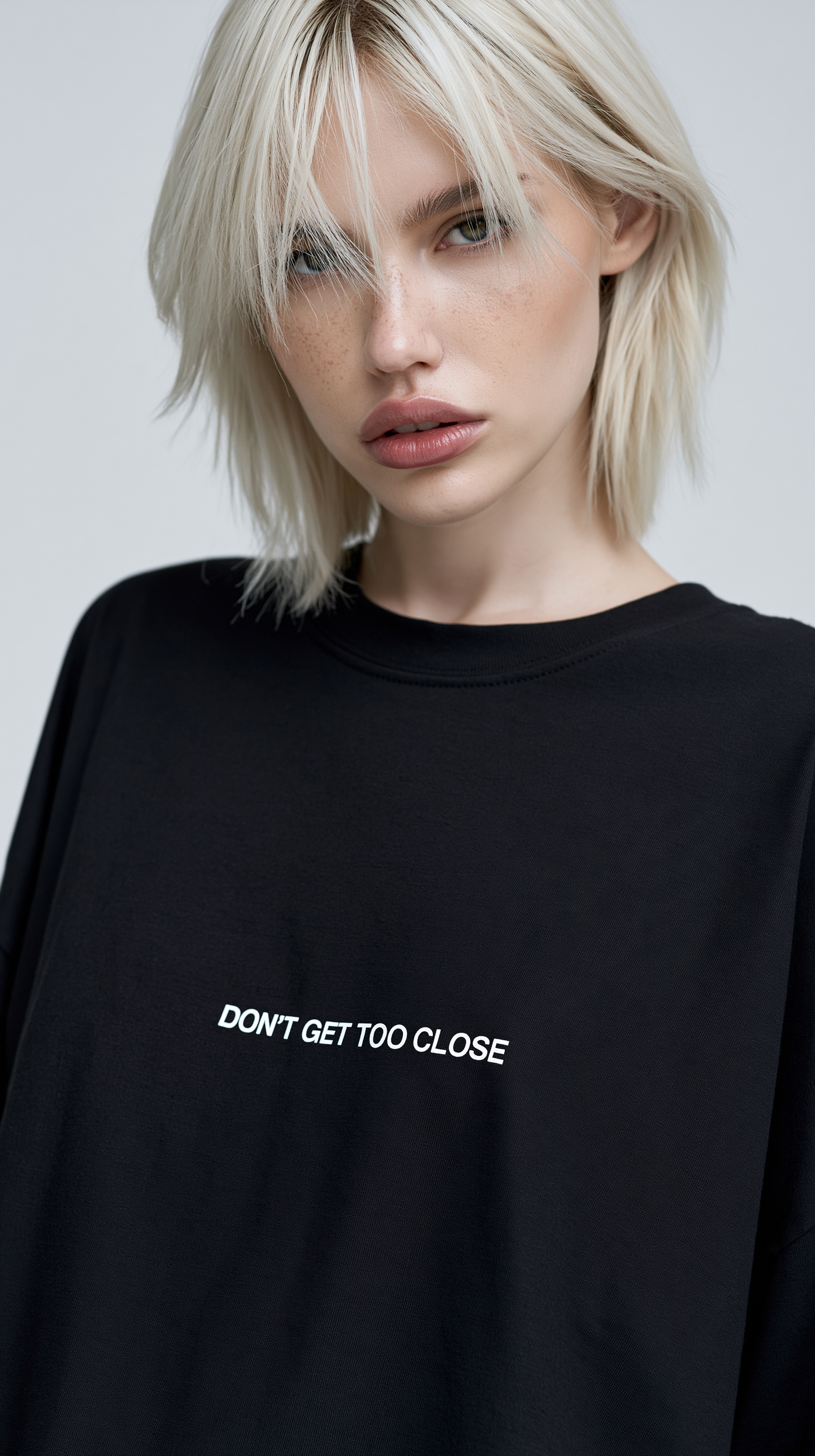 DON’T GET TOO CLOSE